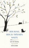 Der Hund, der zu träumen wagte Der Hund, der zu träumen wagte