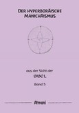 Der hyperboräische Manichäismus Band 5
