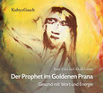 Der Prophet im goldenen Prana - Hörbuch Der Prophet im goldenen Prana - Hörbuch