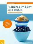 Diabetes im Griff in 12 Wochen