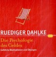 Die Psychologie des Geldes, Audio-CD Die Psychologie des Geldes, Audio-CD