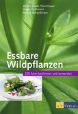 Essbare Wildpflanzen, Neuauflage Essbare Wildpflanzen, Neuauflage