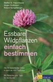 Essbare Wildpflanzen einfach bestimmen Essbare Wildpflanzen einfach bestimmen