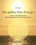Das Golden Flow Prinzip Das Golden Flow Prinzip