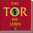 Das Tor ins Leben - Hardcover Das Tor ins Leben - Hardcover