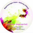 Heile deine Vergangenheit - Die CD zum Buch