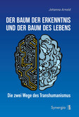 Der Baum der Erkenntnis und der Baum des Lebens Der Baum der Erkenntnis und der Baum des Lebens