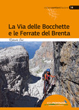 La Via delle Bocchette e le Ferrate del Brenta La Via delle Bocchette e le Ferrate del Brenta