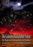 Die Geheimwissenschaften Asiens Die Geheimwissenschaften Asiens