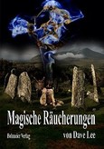 Magische Räucherungen Magische Räucherungen