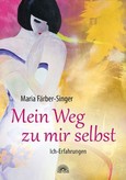 Mein Weg zu mir selbst Mein Weg zu mir selbst