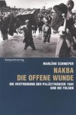 Nakba - die offene Wunde