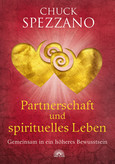 Partnerschaft und spirituelles Leben Partnerschaft und spirituelles Leben