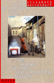 Sich erinnern ist, am Haus seiner Geschichte bauen