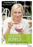 Smoothie Bowls Smoothie Bowls