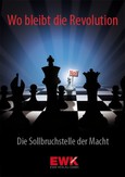 Wo bleibt die Revolution Wo bleibt die Revolution